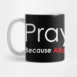 Pray. Mug